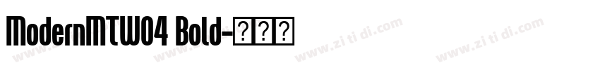 ModernMTW04 Bold字体转换